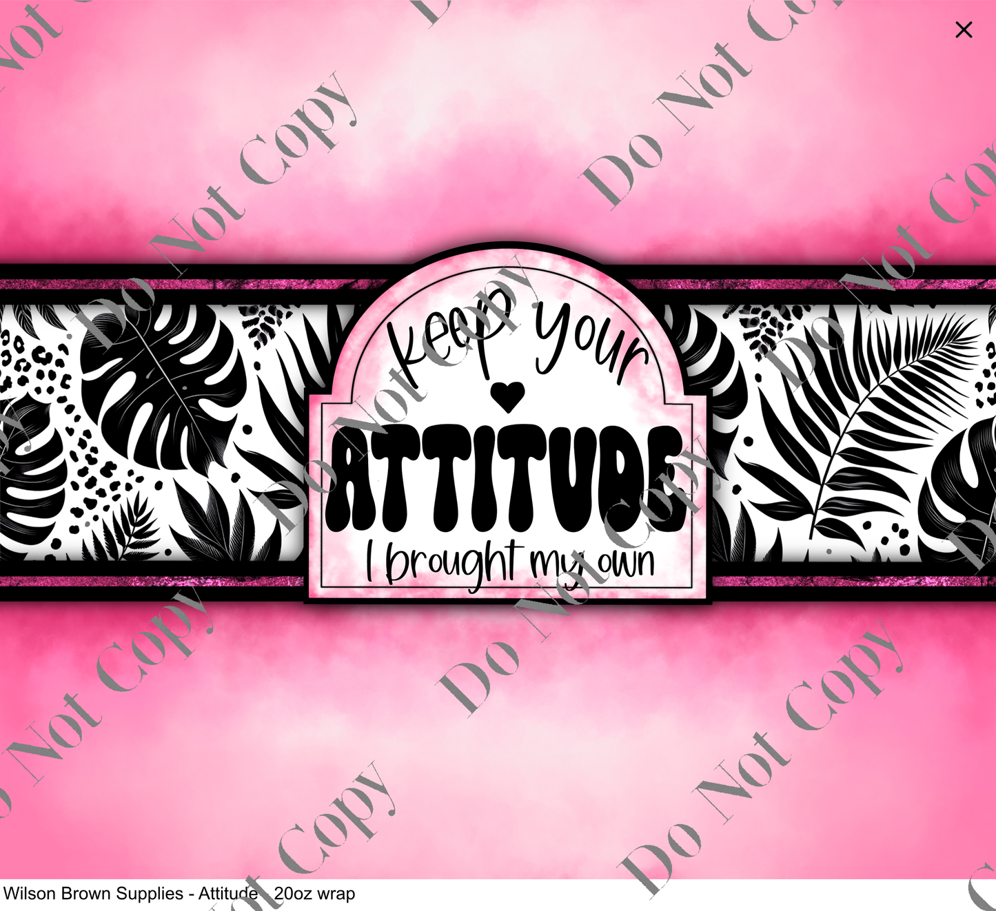 20oz Tumbler Wrap - Attitude