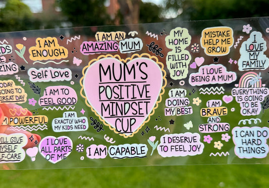 16oz UV Wrap - Mums Positive Mindset