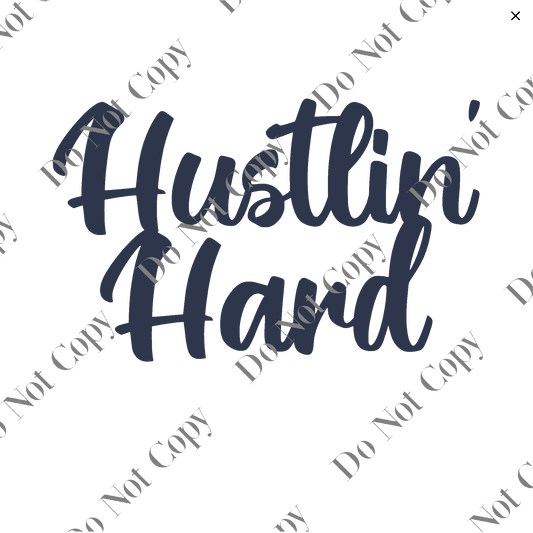 Clear cast Decal - Hustlin Hard